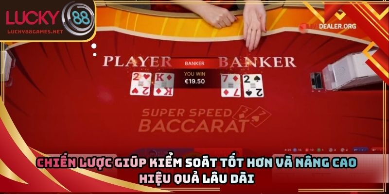 Chiến lược giúp kiểm soát tốt hơn và nâng cao hiệu quả lâu dài