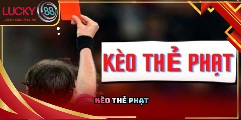 Kèo thẻ phạt