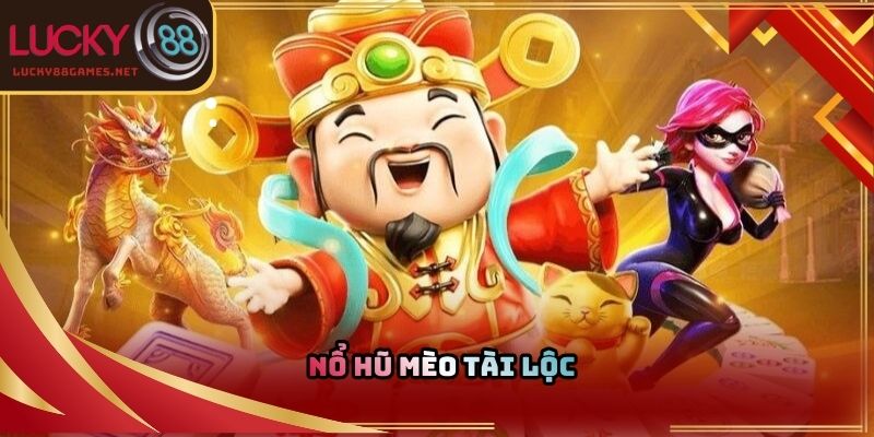 Nổ hũ mèo tài lộc