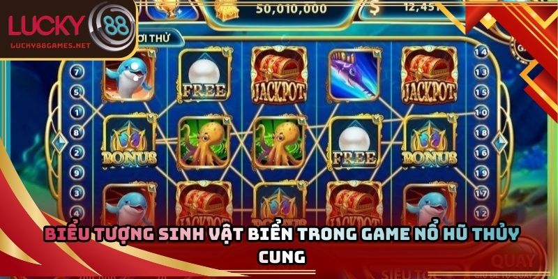 Biểu tượng sinh vật biển trong game nổ hũ thủy cung